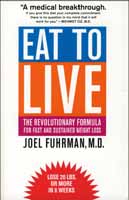 Eat to Live: The Revolutionary Formula for Fast & Sustained Weight Loss (Fuhrman) image